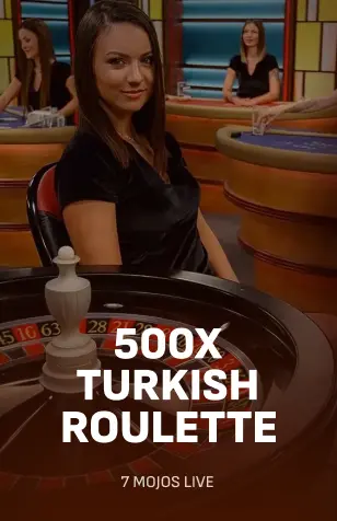 500x Turkish Roulette