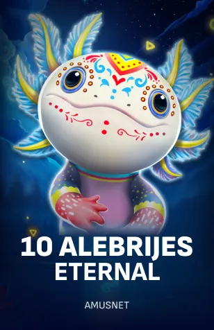 10 Alebrijes Eternal