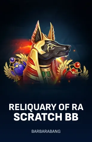 Reliquary of Ra Scratch BB