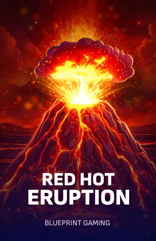 Red Hot Eruption