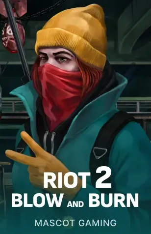 Riot 2: Blow and Burn!